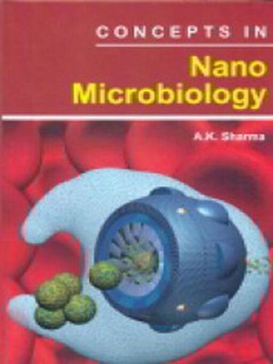 cover image of Concepts In Nano Microbiology